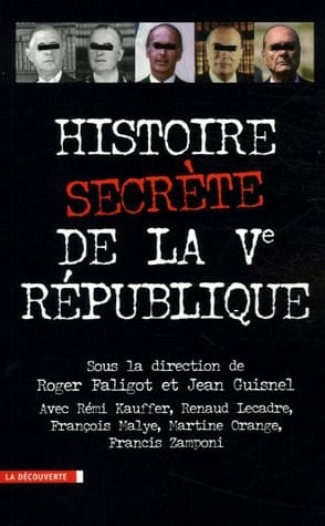 Histoire Secrete de la V Republique