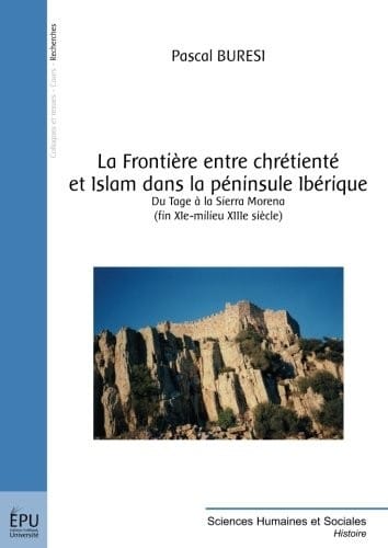 La frontière entre chrétienté et Islam dans la pénisule Ibérique