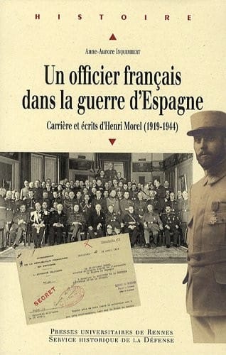 Un officier français dans la guerre d'Espagne : Carrière et écrits d'Henri Morel (1919-1944)