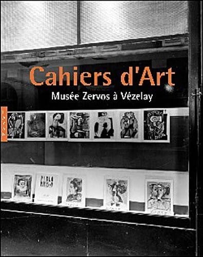 Cahiers D'Art. Musee Zervos a Vezelay (French Edition)