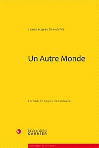 Un Autre Monde (Bibliotheque Du Xixe Siecle) (French Edition)