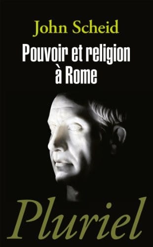 Pouvoir ET Religion a Rome (French Edition)