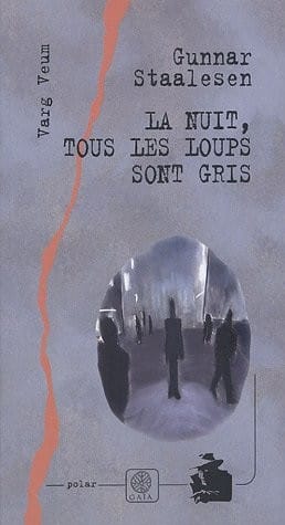 La nuit, tous les loups sont gris