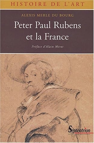 Peter Paul Rubens et la France, 1600-1640