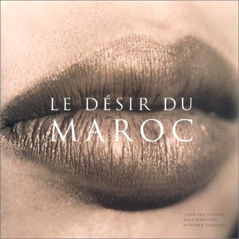Le desir du Maroc (Moroccan Desire)