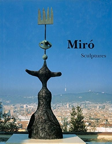 Miró: Catalogue Raisonné, Sculptures: 1928-1982