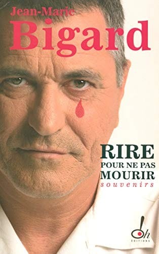 Rire pour ne pas mourir (French Edition)