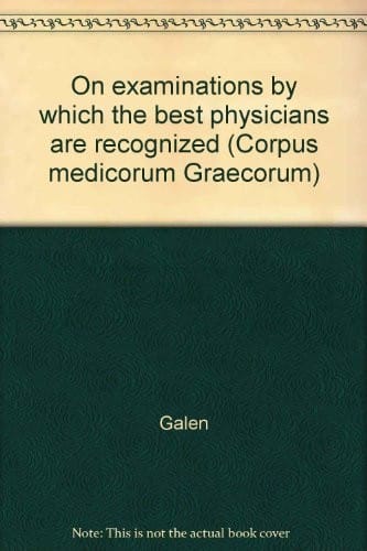 On examinations by which the best physicians are recognised