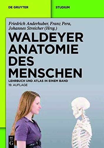 Waldeyer - Anatomie Des Menschen: Lehrbuch Und Atlas in Einem Band (de Gruyter Studium) (German Edition)