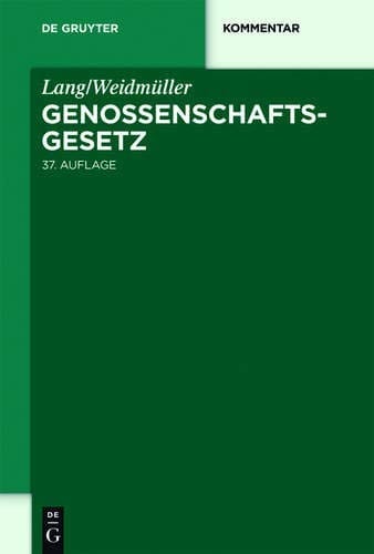 Lang/Weidmüller. Genossenschaftsgesetz (de Gruyter Kommentar) (German Edition)