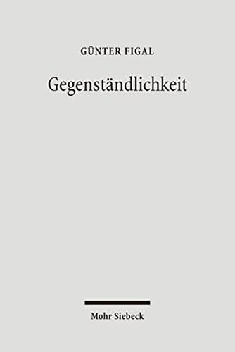 Gegenst andlichkeit: das Hermeneutische und die Philosophie