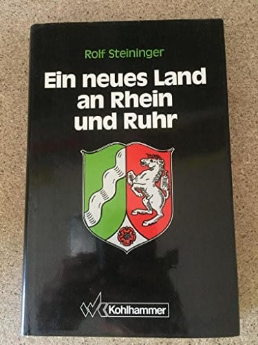 Ein neus Land an Rhein und Ruhr