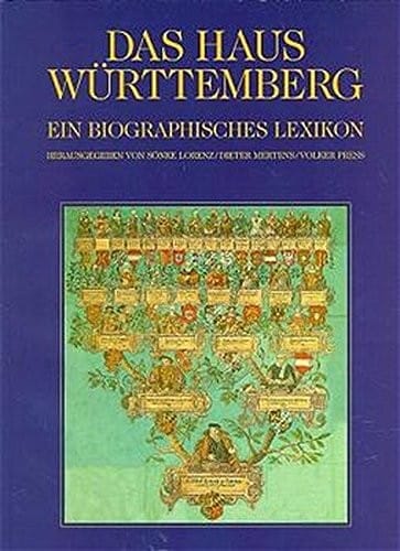 Das Haus Württemberg: Ein biographisches Lexikon (German Edition)