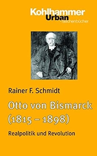 Otto von Bismarck, 1815-1915