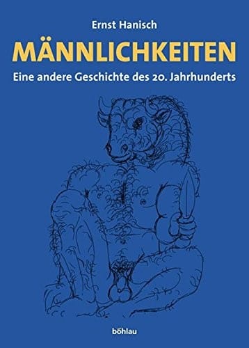 M annlichkeiten: eine andere Geschichte des 20. Jahrhunderts