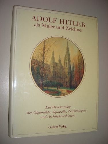 Adolf Hitler als Maler und Zeichner