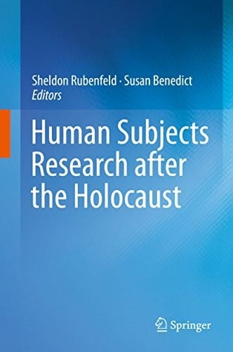 Human Subjects Research after the Holocaust