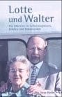 Lotte und Walter.