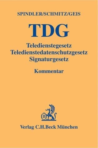 Teledienstegesetz (TDG), Teledienstedatenschutzgesetz, Signaturgesetz, Kommentar