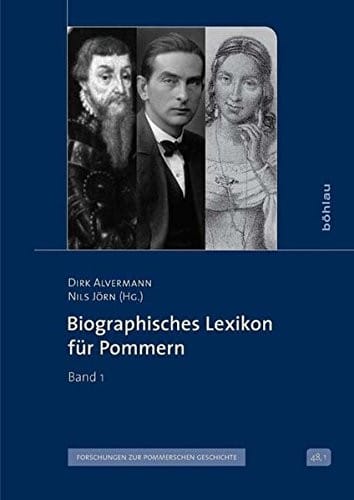 Biographisches Lexikon Fur Pommern: Band 1 (Veroffentlichungen Der Historischen Kommission Fur Pommern) (German Edition)