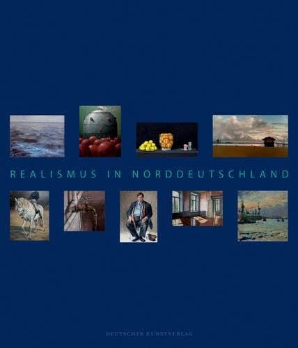 Realismus in Norddeutschland: Eine Zwischenbilanz (German Edition)