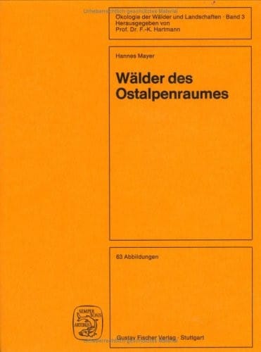 Walder des Ostalpenraumes