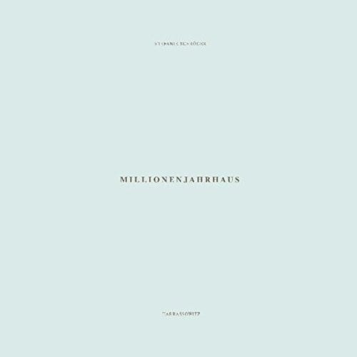 Millionenjahrhaus: Zur Konzeption Des Raumes Der Ewigkeit Im Konstellativen Konigtum in Sprache, Architektur Und Theologie (German Edition)