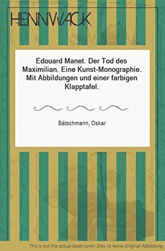 Edouard Manet, der Tod des Maximilian