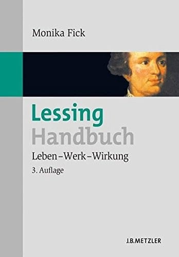 Lessing-Handbuch: Leben – Werk – Wirkung (German Edition)