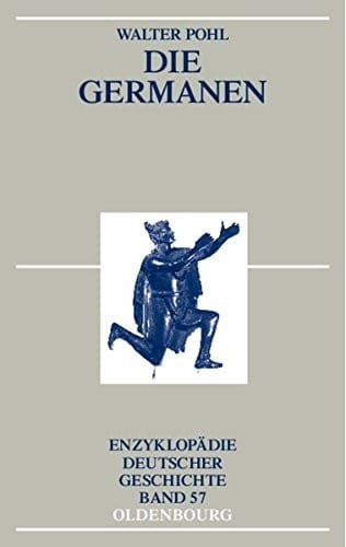 Die Germanen (Enzyklopädie Deutscher Geschichte) (German Edition)