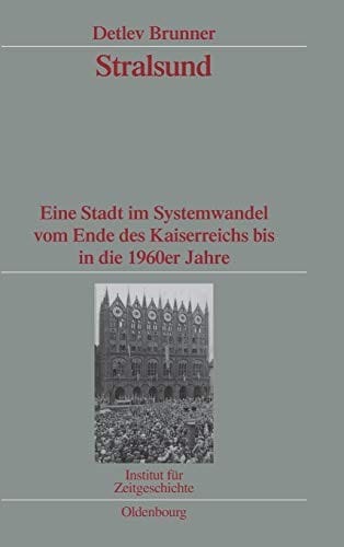 Stralsund (Quellen Und Darstellungen Zur Zeitgeschichte) (German Edition)