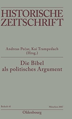 Die Bibel als politisches Argument (Historische Zeitschrift. Beihefte) (German Edition)