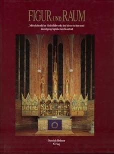 Figur und Raum: Mittelalterliche Holzbildwerke im historischen und kunstgeographischen Kontext (German Edition)