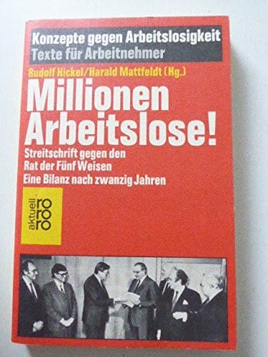 Millionen Arbeitslose!