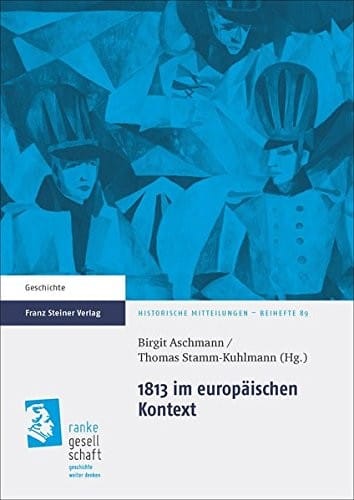 1813 im europaischen Kontext (German Edition)