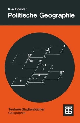 Politische Geographie (Teubner Studienbücher der Geographie) (German Edition)