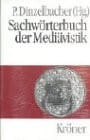 Sachwörterbuch der Mediävistik