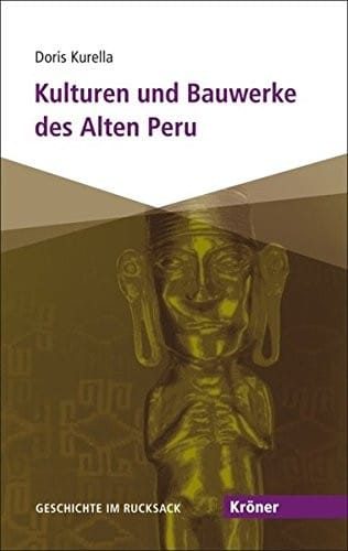 Kulturen und Bauwerke des Alten Peru