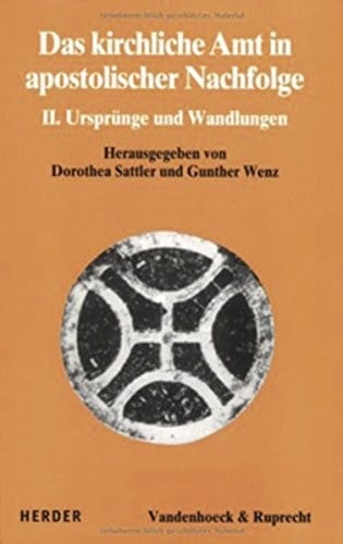 Das kirchliche Amt in apostolischer Nachfolge: II. Ursprunge und Wandlungen (DIALOG DER KIRCHEN)