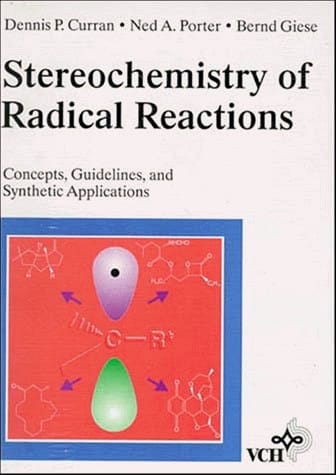 Stereochemistry of Radical Reactions: Concepts, Guidelines, and Synthetic Applications