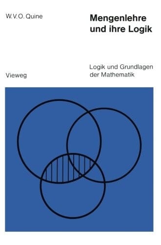 Mengenlehre und ihre Logik (Logik und Grundlagen der Mathematik) (German Edition)