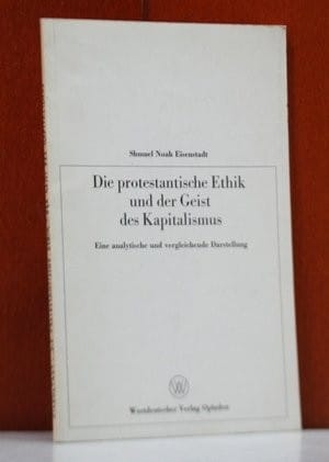 Die protestantische Ethik und der Geist des Kapitalismus