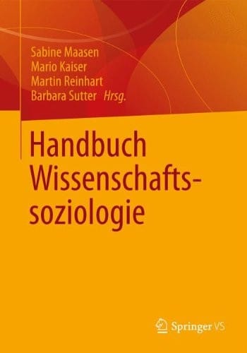 Handbuch Wissenschaftssoziologie (German Edition)