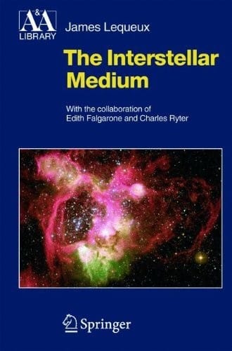 The Interstellar Medium (Astronomy and Astrophysics Library)