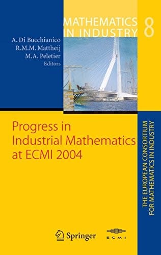Progress in Industrial Mathematics at ECMI 2004 (Mathematics in Industry Book 8)
