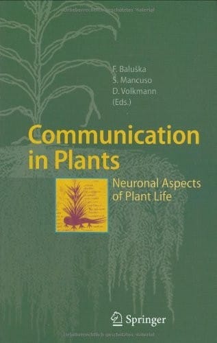 Communication in Plants: Neuronal Aspects of Plant Life