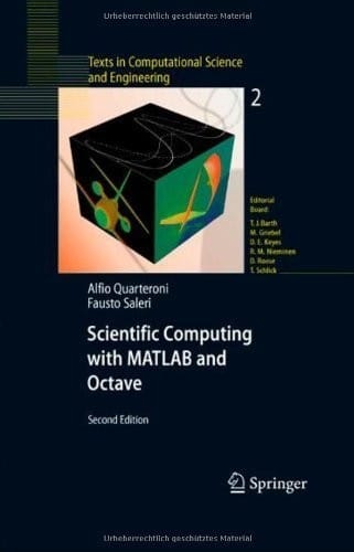 Scientific Computing with MATLAB and Octave (Texts in Computational Science and Engineering Book 2)