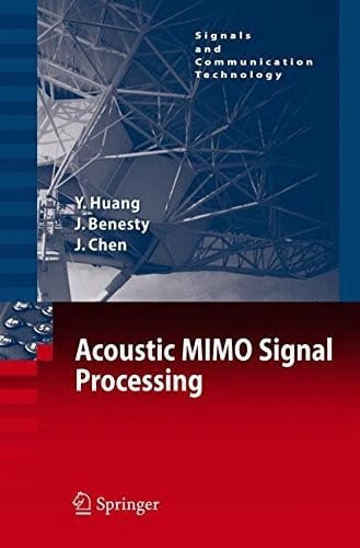 Acoustic MIMO Signal Processing (Signals and Communication Technology)