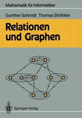 Relationen und Graphen (Mathematik für Informatiker) (German Edition)