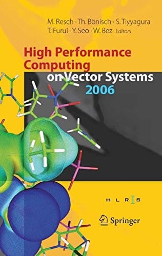 High Performance Computing on Vector Systems 2006: Proceedings of the High Performance Computing Center Stuttgart, March 2006
